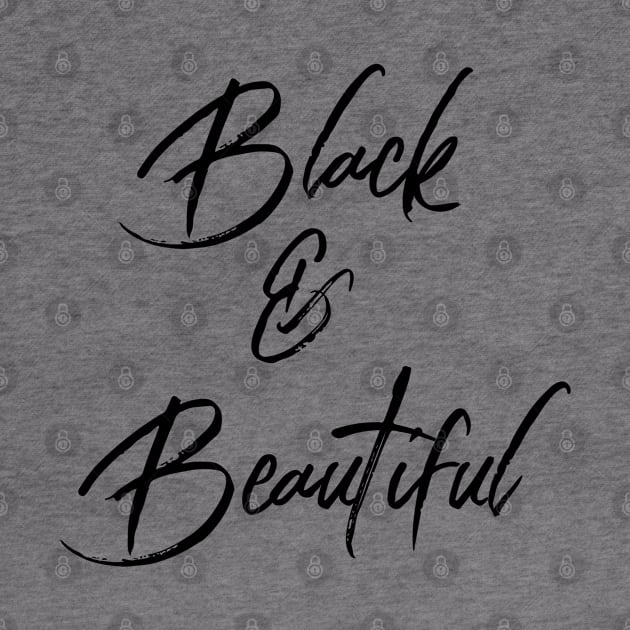 Black & Beautiful | African American | Black Lives by UrbanLifeApparel